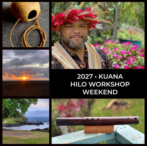 2027 Kuana Hawaii Keawe Workshop Weekend (July 23-25, 2027)