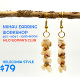 KUANA HILO NIIHAU HELECONIA STYLE EARRING WORKSHOP