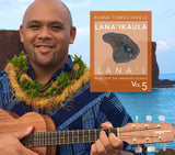 MUSIC for the HAWAIIAN ISLANDS vol.5 Lana'ikaula, Lana'i